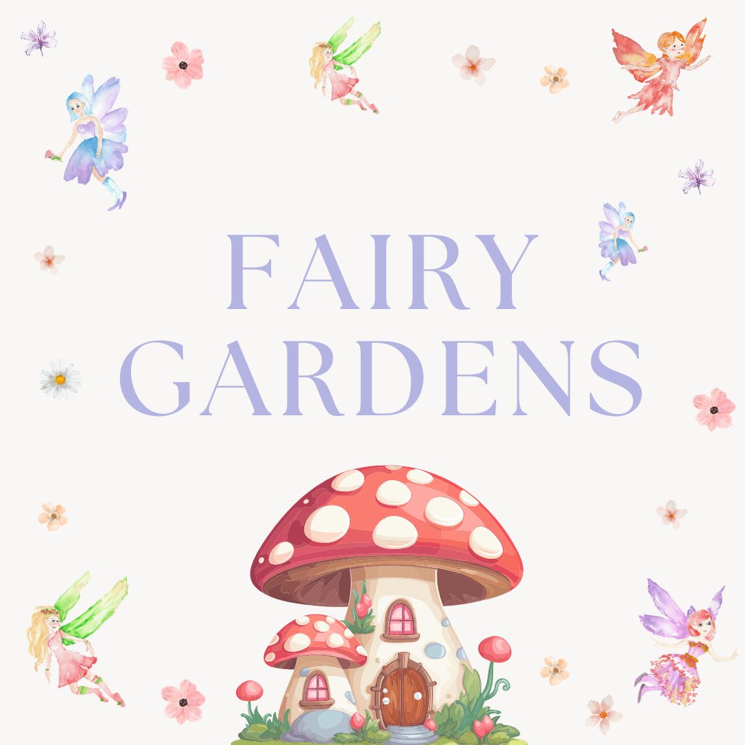 fairy gardens weds 29th july 10.30 11.30